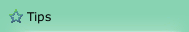 Tips